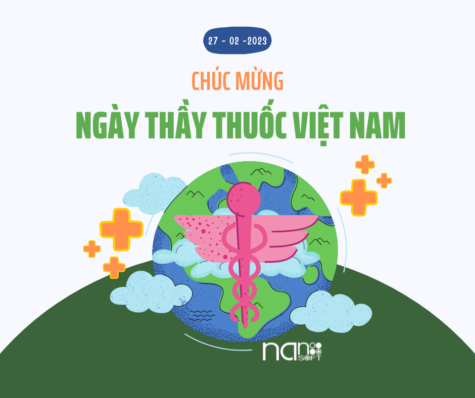 Chúc mừng ngày Thầy thuốc Việt Nam 27-02-2023